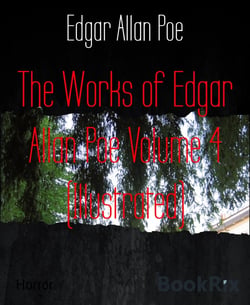 The Works of Edgar Allan Poe Volume 4 (Illustrated)