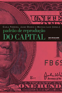 Padrão de reprodução do capital - Contribuições da teoria marxista da dependência