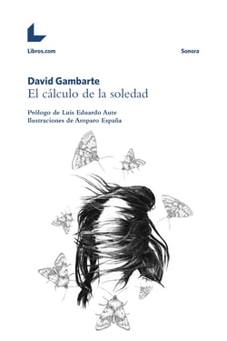 El cálculo de la soledad - Prólogo de Luis Eduardo Aute