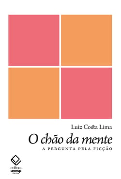 O chão da mente - A pergunta pela ficção
