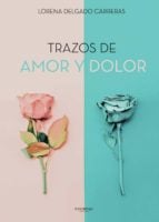 Trazos de amor y dolor