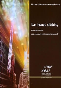 Le haut débit - Un enjeu pour les collectivités territoriales ?