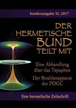 Eine Abhandlung über das Tepaphon - Der Strahlenapparat der FOGC - Sonderausgabe Nr. 11