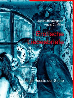 Erotische Liebesbriefe - Liebe ist Poesie der Sinne