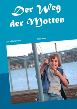 Der Weg der Motten - Licht auf die Kinderzeit