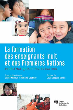 La formation des enseignants inuit et des Premières Nations - Problématiques et pistes d'action