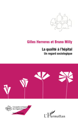 La qualité à l'hôpital - Un regard sociologique