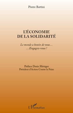 L'économie de la solidarité - Le monde a besoin de vous... Engagez-vous !