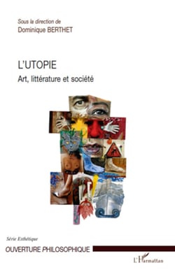 L'utopie - Art, littérature et société