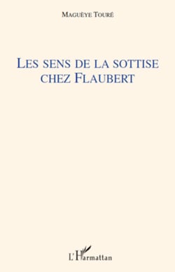 Les sens de la sottise chez Flaubert
