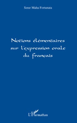 Notions élémentaires sur l'expression orale du français
