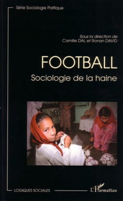 Football - Sociologie de la haine