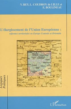 L'élargissement de l'Union Européenne - Réformes territoriales en Europe Centrale et Orientale