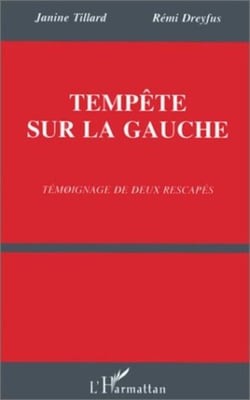 Tempête sur la Gauche - Témoignages de deux rescapés