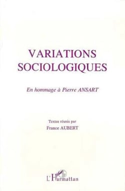 Variations sociologiques - En hommage de P.Ansart