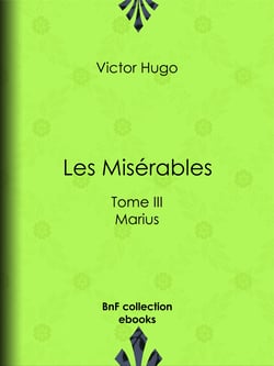 Les Misérables - Tome III - Marius