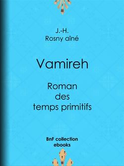 Vamireh - Roman des temps primitifs