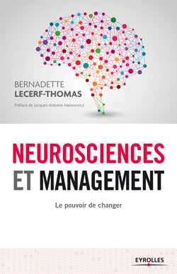 Neurosciences et management - Le pouvoir de changer