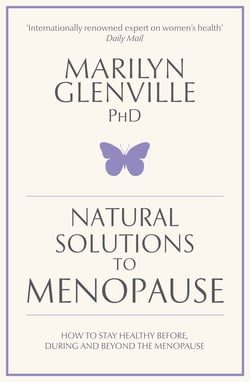 Natural Solutions to Menopause - How to stay healthy before, during and beyond the menopause