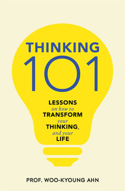 Thinking 101 - Lessons in Clarity, Focus and Making Better Decisions