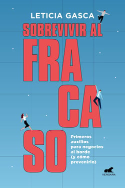 Sobrevivir al fracaso - Primeros auxilios para negocios al borde (y cómo prevenirlo)