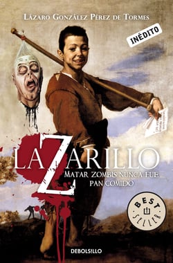 Lazarillo Z - Matar zombis nunca fue pan comido
