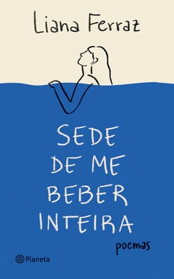 Sede de me beber inteira - Poemas