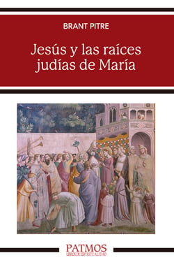 Jesús y las raíces judías de María - Descubrir a la madre del Mesías