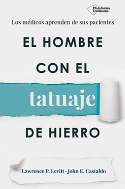 El hombre con el tatuaje de hierro - Los médicos aprenden de sus pacientes