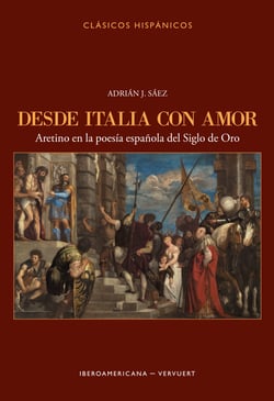 Desde Italia con amor - Aretino en la poesía española del Siglo de Oro