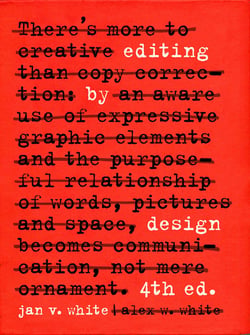 Editing by Design - The Classic Guide to Word-and-Picture Communication for Art Directors, Editors, Designers, and Students