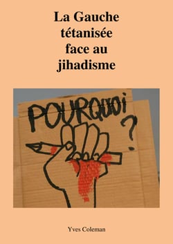 La Gauche tétanisée face au jihadisme