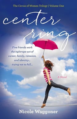 Center Ring - A Novel
