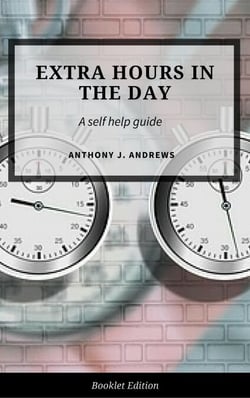 Extra Hours in the Day - Self Help