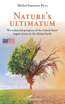 Nature's ultimatum - The stakes and prospects of the United States' urgent return to the climate battle