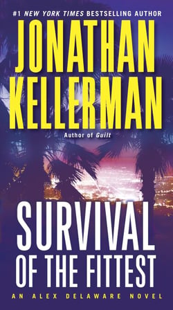 Survival of the Fittest - An Alex Delaware Novel