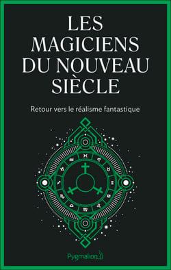 Les magiciens du nouveau siècle