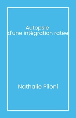 Autopsie  d'une intégration ratée