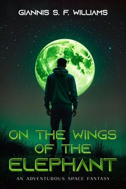 On the Wings of the Elephant: An Adventurous Space Fantasy