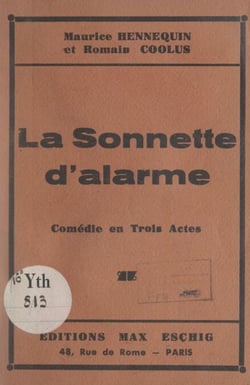 La sonnette d'alarme - Comédie en trois actes