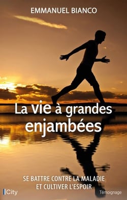 La vie à grandes enjambées
