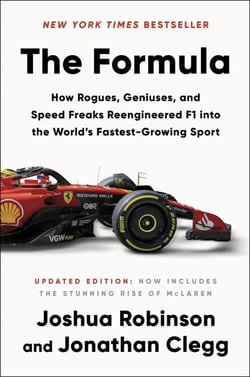 The Formula - How Rogues, Geniuses, and Speed Freaks Reengineered F1 into the World's Fastest-Growing Sport