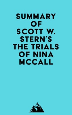 Summary of Scott W. Stern's The Trials of Nina McCall