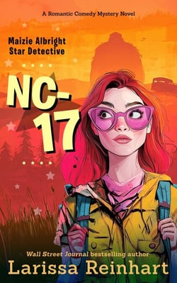 NC-17, A Romantic Comedy Mystery Novel - Maizie Albright Star Detective series, #3