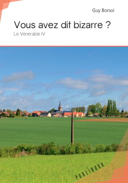 Vous avez dit bizarre ? - Le Vénérable IV 