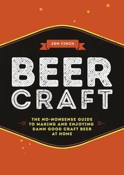 Beer Craft - The no-nonsense guide to making and enjoying damn good craft beer at home