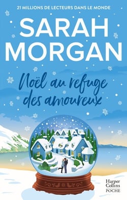 Noël au refuge des amoureux - La nouvelle romance de Noël de Sarah Morgan