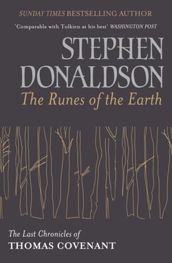 The Runes Of The Earth - The Last Chronicles of Thomas Covenant