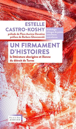Un firmament d'histoires - La littérature aborigène et îlienne du détroit de Torres
