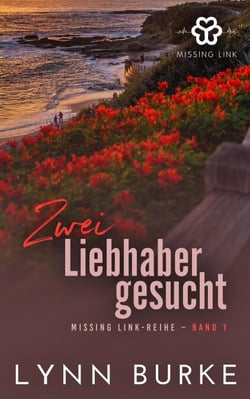 Zwei Liebste gesucht - Missing Link-Reihe, #1